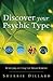 Discover Your Psychic Type:...