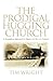 The Prodigal Hugging Church...