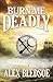 Burn Me Deadly (Eddie LaCrosse #2)