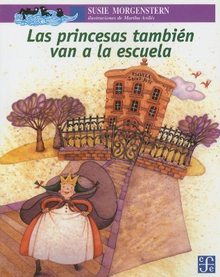 Las princesas también van a la escuela (Paperback)