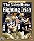 The Notre Dame Fighting Irish (Team Spirit- College Football)