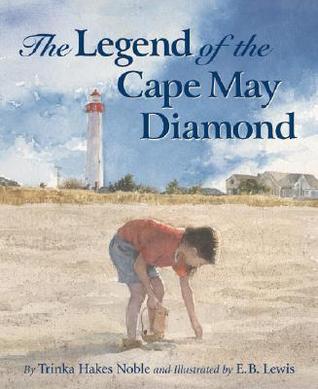 The Legend of the Cape May Diamond (Myths, Legends, Fairy and Folktales)