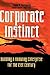 Corporate Instinct: Buildin...