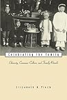Celebrating the Family: Ethnicity, Consumer Culture, and Family Rituals Celebrating the Family: Ethnicity, Consumer Culture, and Family Rituals
