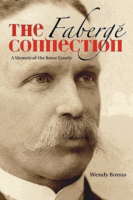 The Fabergé Connection: A Memoir of the Bowe Family (Paperback)