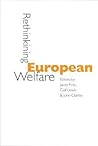 Rethinking European Welfare: Transformations of European Social Policy (Published in association with The Open University)