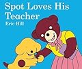 Spot Loves His Teacher