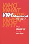 Wh-Movement: Moving on (Current Studies in Linguistics (Paperback)) Wh-Movement: Moving on (Current Studies in Linguistics (Paperback))