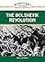 The Bolshevik Revolution (Milestones in Modern World History)