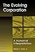 The Evolving Corporation: A...