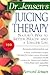 Dr. Jensen's Juicing Therap...