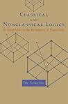 Classical and Nonclassical Logics: An Introduction to the Mathematics of Propositions