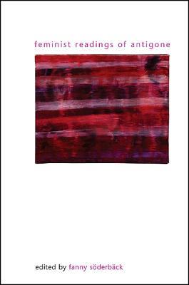 Feminist Readings of Antigone (Gender Theory)