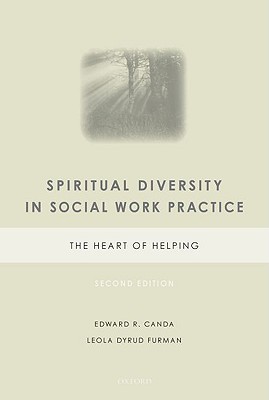 Spiritual Diversity in Social Work Practice: The Heart of Helping (Hardcover)