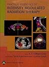 Practical Essentials Of Intensity Modulated Radiation Therapy