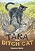 Tara the Ditch Cat
