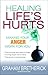 Healing Life's Hurts by Graham Bretherick