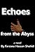 Echoes from the Abyss: a novel