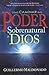 Cómo caminar en el poder sobrenatural de Dios (Spanish Edition)