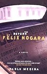 The Return of Felix Nogara: A Novel