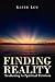 Finding Reality: Awakening to Spiritual Freedom