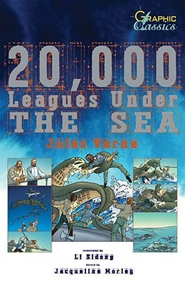 20,000 Leagues Under the Sea (Graphic Classics Series)