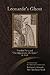 Leonarde's Ghost: Popular Piety and "The Appearance of a Spirit" in 1628