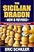 Secrets of the Sicilian Dragon Revised