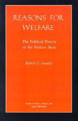 Reasons for Welfare: The Political Theory of the Welfare State (Studies in Moral, Political, and Legal Philosophy)