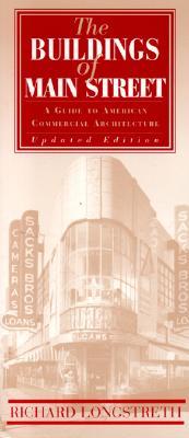 The Buildings of Main Street: A Guide to American Commercial Architecture (American Association for State and Local History)