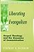 Liberating Evangelism: Gospel, Theology & the Dynamics of Communication (Christian Mission & Modern Culture)