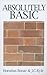 Absolutely Basic (Great Christian Classics)