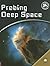 Probing Deep-space (Secrets of the Universe)