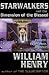 Starwalkers and the Dimension of the Blessed by William Henry