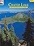 Crater Lake: The Story Behind the Scenery (Discover America: National Parks)