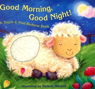 Good Morning Good Night (Board Book)
