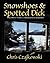 Snowshoes and Spotted Dick:...
