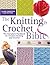 The Knitting & Crochet Bible by Claire Compton