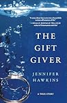 The Gift Giver: A...
