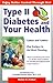 Type II Diabetes & Your Health by Helen V. Fisher
