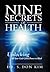 Nine Secrets of Health