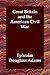 Great Britain And the American Civil War by Ephraim Douglass Adams