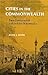 Cities in the Commonwealth: Two Centuries of Urban Life in Kentucky (Kentucky Bicentennial Bookshelf)