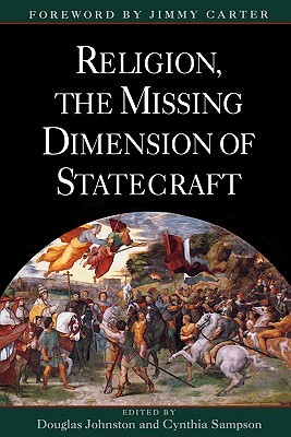 Religion, The Missing Dimension of Statecraft (Paperback)