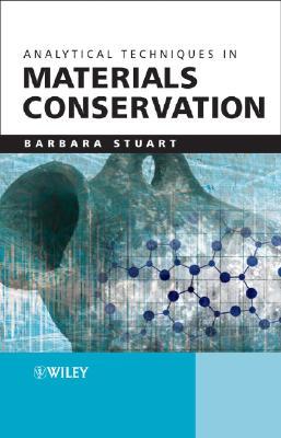 Analytical Techniques in Materials Conservation (Hardcover)