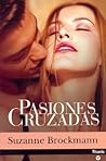 Pasiones Cruzadas by Suzanne Brockmann