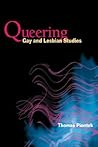 Queering Gay and Lesbian Studies
