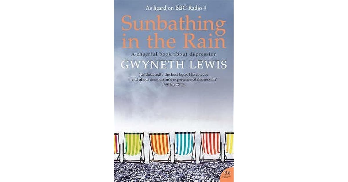 sunbathing-in-the-rain-a-cheerful-book-about-depression-by-gwyneth-lewis