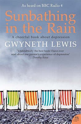 Sunbathing in the Rain: A Cheerful Book About Depression (Paperback)