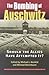 The Bombing of Auschwitz: Should the Allies Have Attempted It?